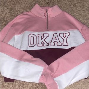 Pink “OKAY” Sweatshirt